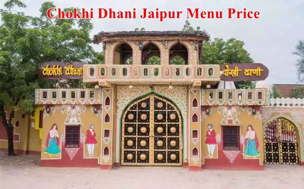 Chokhi Dhani Jaipur Menu Price