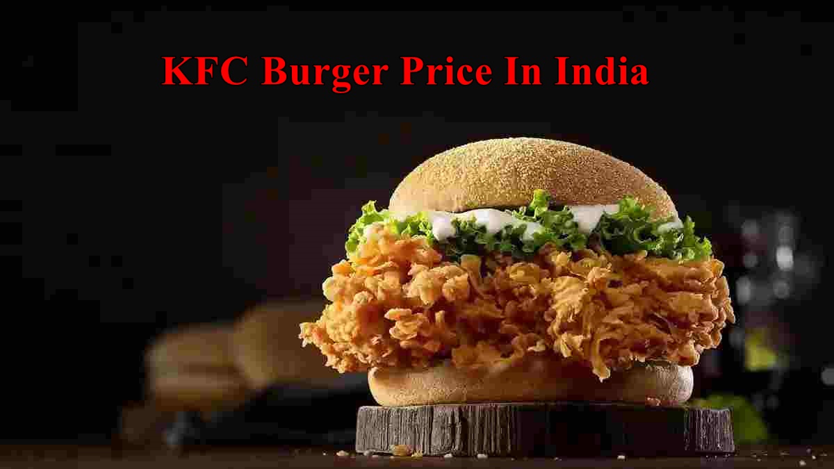 KFC Burger Price In India 